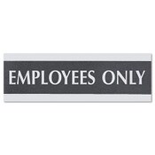 Headline® Sign Century Series Office Sign, EMPLOYEES ONLY, 9 x 3, Black/Silver Item: USS4760