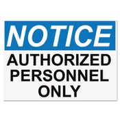 Headline® Sign OSHA Safety Signs, NOTICE AUTHORIZED PERSONNEL ONLY, White/Blue/Black, 10 x 14 Item: USS5492
